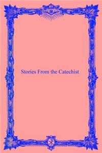 Stories From the Catechist