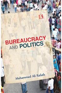 Bureaucracy and Politics