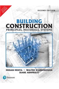 Building Construction : Principles, Materials, & Systems
