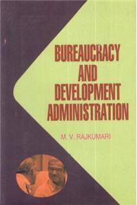 Burucracy and Development Administration