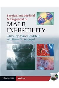 Surgical and Medical Management of Male Infertility