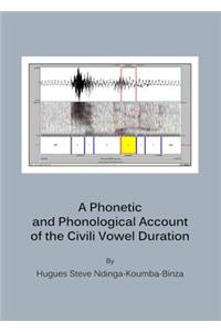 Phonetic and Phonological Account of the Civili Vowel Duration