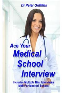 Ace Your Medical School Interview