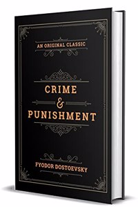 Crime and Punishment (Original Classic Collector's Edition)