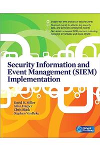 Security Information and Event Management (SIEM) Implementation