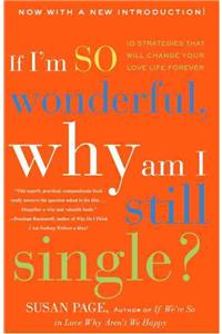 If I'm So Wonderful, Why Am I Still Single?