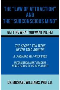 Law of Attraction and the Subconscious Mind
