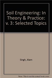 Soil Engineering in Theory and Practice