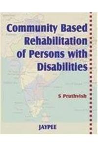 Community Based Rehabilitation of Persons with Disabilities