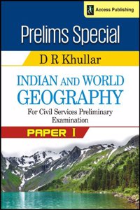 Prelims Special - Indian and World Geography for Civil Services Preliminary Examination (Paper 1) 1st Edition