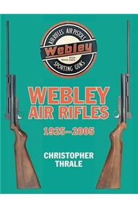 Webley Air Rifles 1925-2005