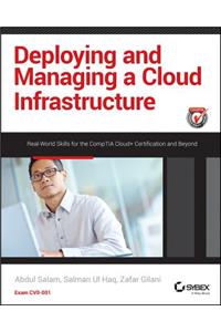 Deploying and Managing a Cloud Infrastructure