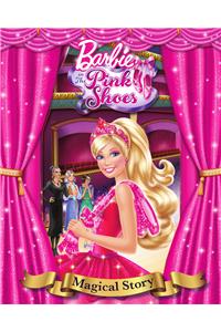 Barbie in The Pink Shoes-Magical story