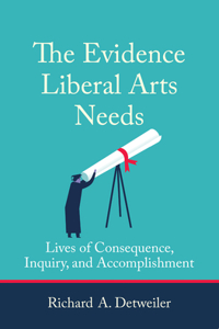 Evidence Liberal Arts Needs