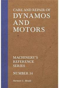Care and Repair of Dynamos and Motors - Machinery's Reference Series - Number 34