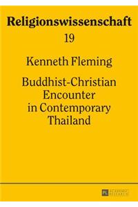 Buddhist-Christian Encounter in Contemporary Thailand