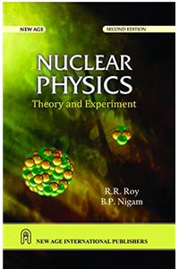 Nuclear Physics-Theory and Experiment
