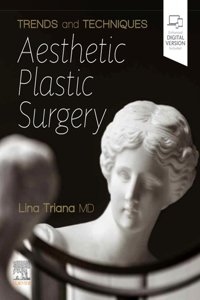 Trends and Techniques in Aesthetic Plastic Surgery