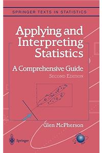 Applying and Interpreting Statistics: A Comprehensive Guide