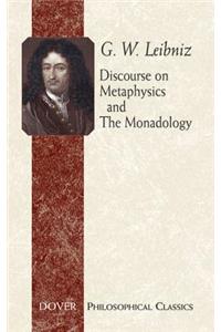 Discourse on Metaphysics and the Monadology