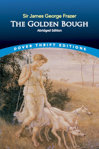 Golden Bough: Abridged Edition