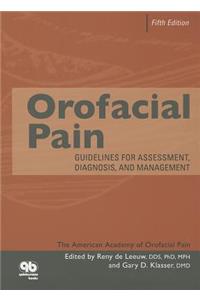 Orofacial Pain: Guidelines for Assessment, Diagnosis, and Management