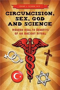Circumcision, Sex, God, and Science