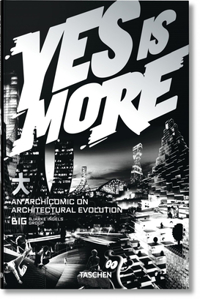 Big. Yes Is More. an Archicomic on Architectural Evolution