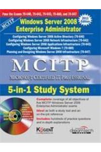 Mcitp: 5-In-1 Study System, Windows Server 2008 Enterprise Administrator, 2011 Ed