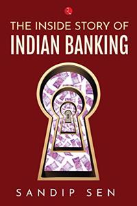 Inside Story of Indian Banking