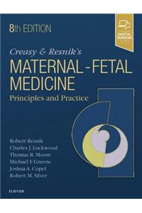 Creasy and Resnik's Maternal-Fetal Medicine: Principles and Practice