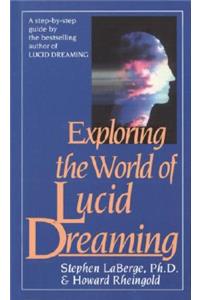 Exploring the World of Lucid Dreaming