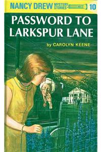 Nancy Drew 10: Password to Larkspur Lane