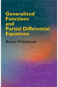 Generalized Functions and Partial Differential Equations