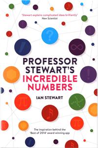 Professor Stewart's Incredible Numbers