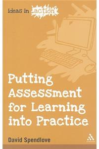Putting Assessment for Learning into Practice