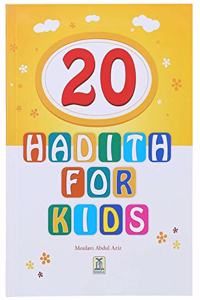 20 Hadith for Kids (Moulvi Abdul Aziz)