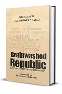 Brainwashed Republic: India's Controlled Systemic Deracination