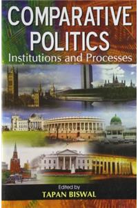 Comparative Politics: Institutions and Processes