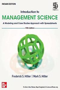 Introduction to Management Science; A Modeling and Case Studies Approach with Spreadsheets | 5th Edition