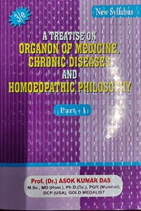 A Treatise On Organon Of medicine , Chronic Diseases And Homoeopathic Philosophy Vol 1