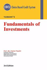 Fundamentals of Investments (CBCS) (3rd Edition January 2019)