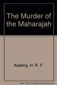 MURDER OF THE MAHARAJAH