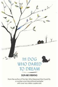 Dog Who Dared to Dream