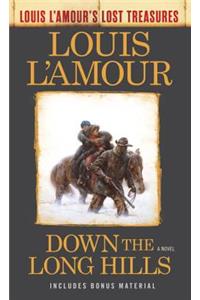 Down the Long Hills (Louis L'Amour's Lost Treasures)