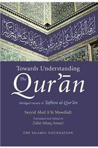 Towards Understanding the Qur'an