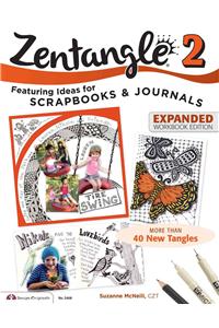 Zentangle 2, Expanded Workbook Edition