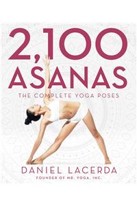 2,100 Asanas: The Complete Yoga Poses