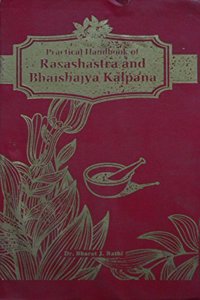 Practical Hand Book Of Rasashastra & Bhaisajyakalpana