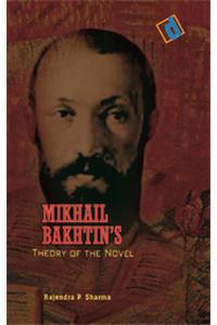 Mikhail Bakhtin: Theory of The Novel